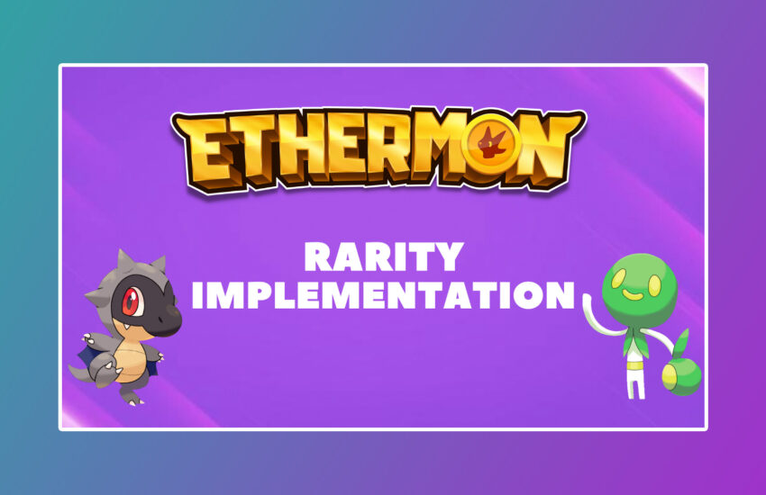 Ethermon Rarity Implementation