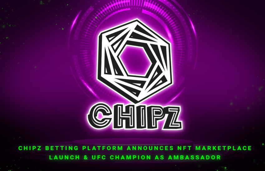 Chipz Betting Platform anuncia NFT Marketplace y UFC Ambassador
