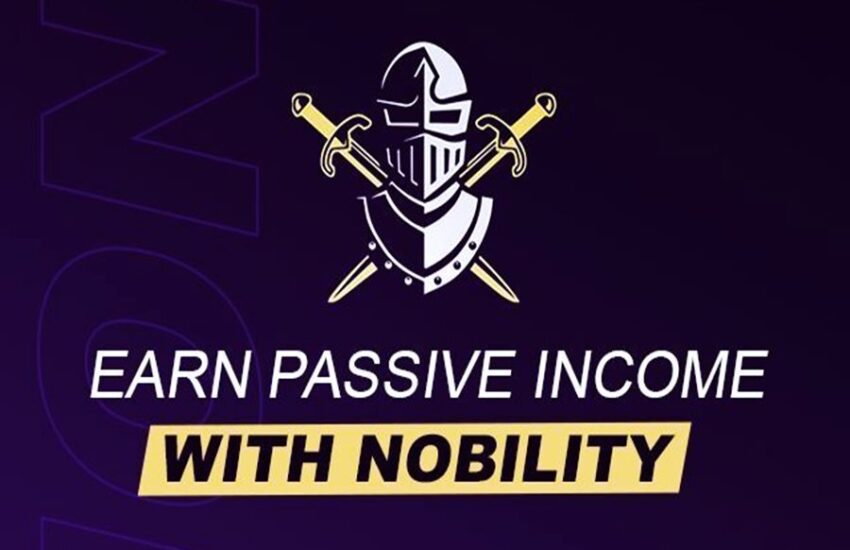 Earn Passive Income with Nobility