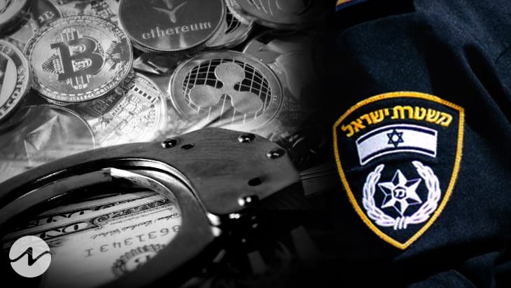 Multimillion-Dollar Crypto Fraud – Israeli Police Arrest High Profile People