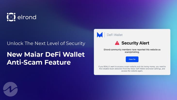 Elrond Based Maiar DeFi Wallet Launches New Anti-scam Feature