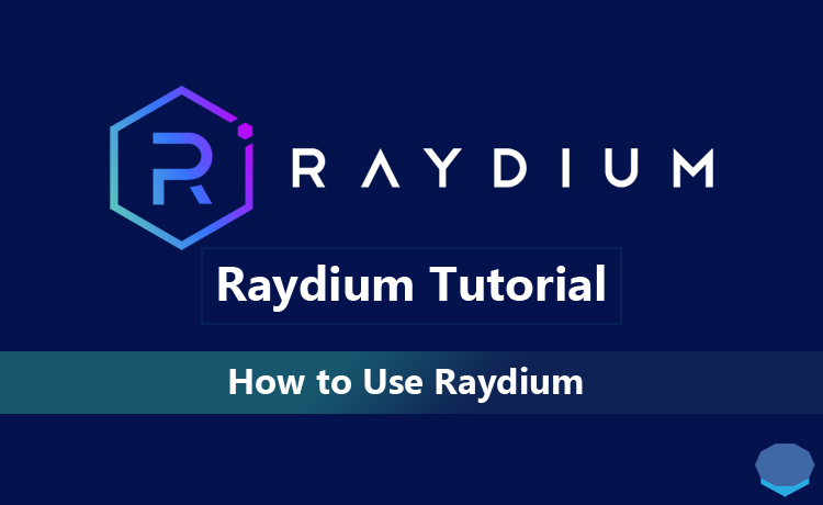 How to use Raydium? Raydium tutorial