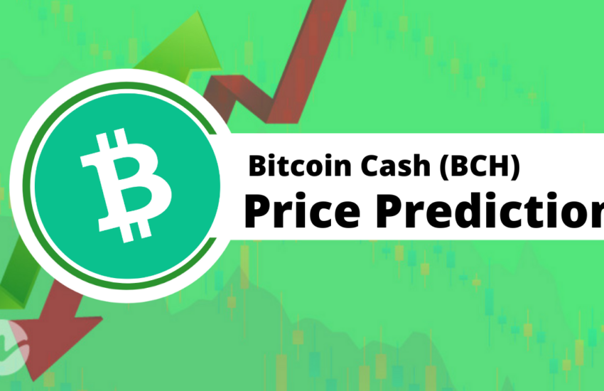 Bitcoin Cash Price Prediction — Will BCH Hit $800 Soon?