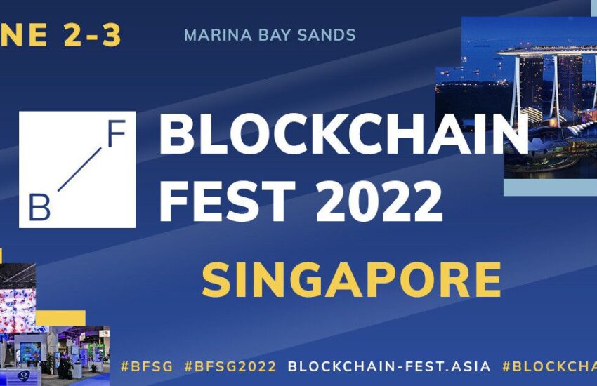 The Best Is Yet to Come in Singapore: Blockchain Fest 2022