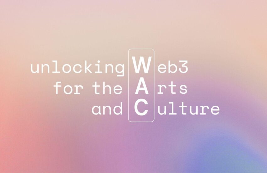 Presentamos WAC Lab: un programa de becas Web3 para instituciones artísticas y culturales