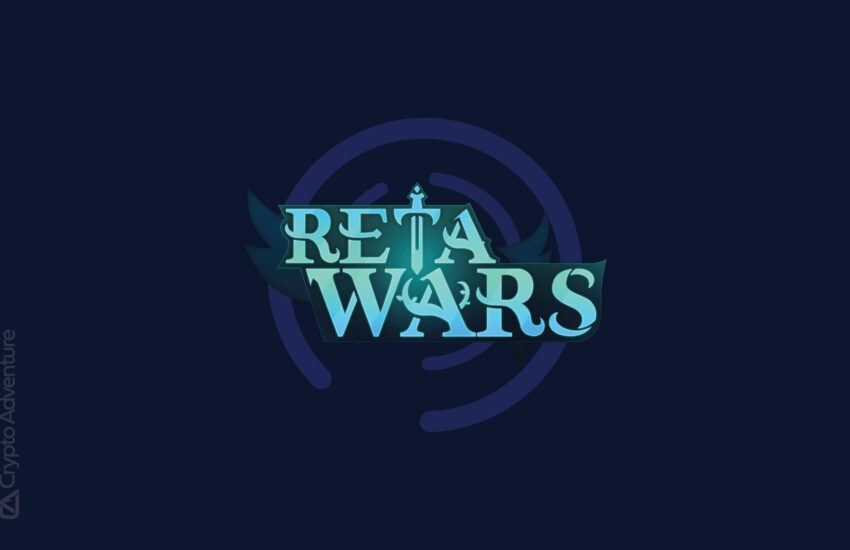 Revisión de Reta Wars: un nuevo modelo de juego P2E con sostenibilidad a largo plazo