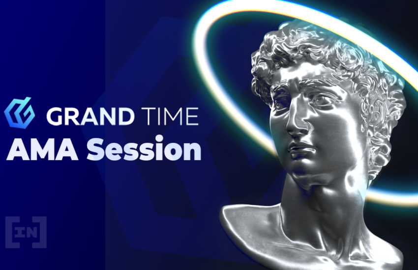 Grand Time AMA Session With BeInCrypto