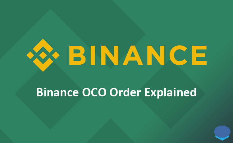 ¿Qué es OCO en Binance?  Cómo usar OCO