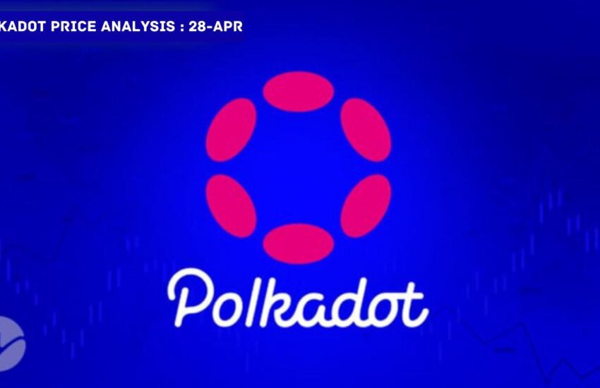 Polkadot (DOT) Price Analysis: April 28