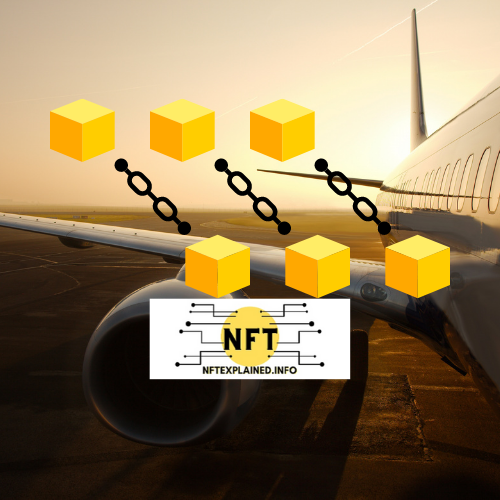 Blockchain y la industria aeronáutica: casos de uso, interrupciones, etc.  - NFTexplained.info