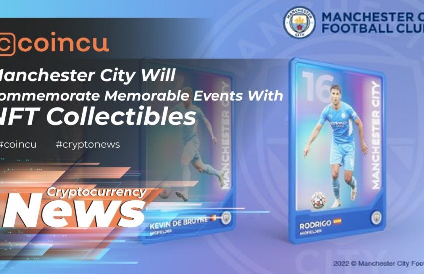 Manchester City celebrará eventos memorables con NFT Collectibles |  22 de mayo de 2022