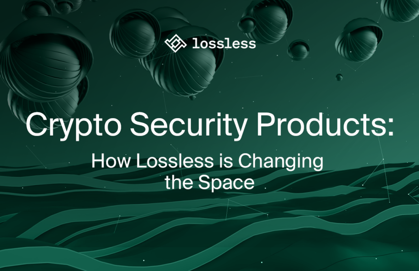 Lossless Is Changing the Security Game in Crypto