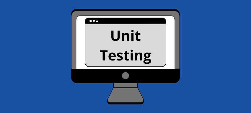 Unit Testing: What, Why, and How in 2022