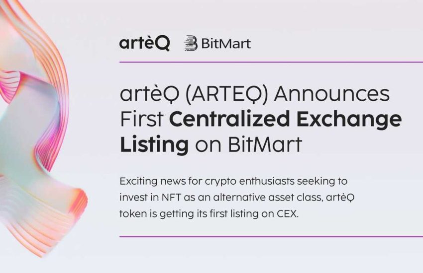artèq (ARTEQ) Announces First Centralized Exchange Listing on BitMart