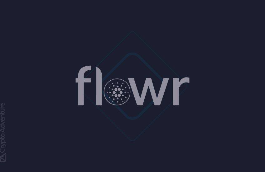 Flowr: un grupo de participación basado en Cardano para sus monedas ADA