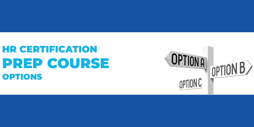 HR Certification Prep Course Options HRCP