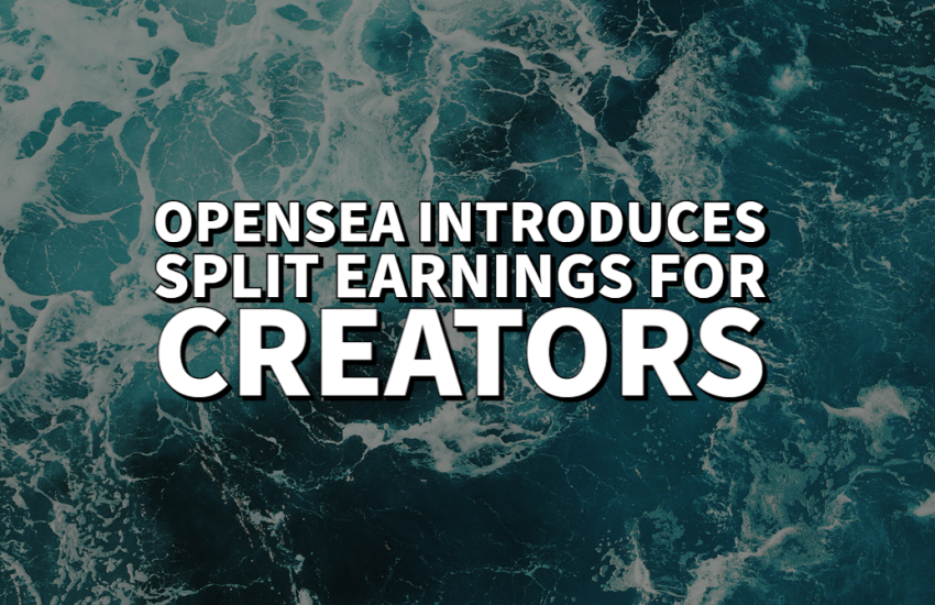 OpenSea Split Earnings Creators-1