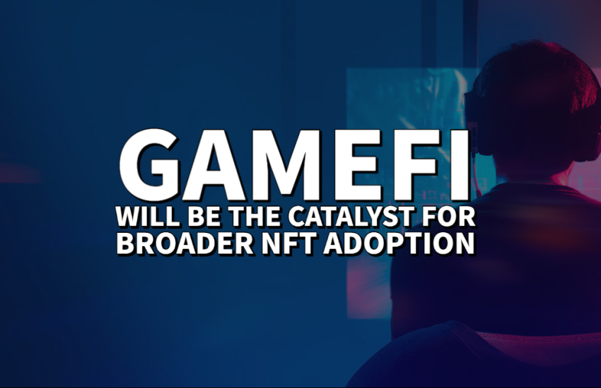 GameFi Broader Adoption-1