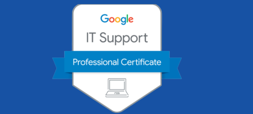 How to Get a Google IT Support Professional Certificate