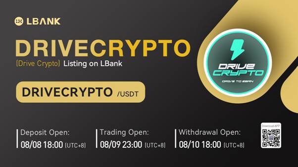 LBank Exchange incluirá Drive Crypto (DRIVECRYPTO) el 9 de agosto de 2022