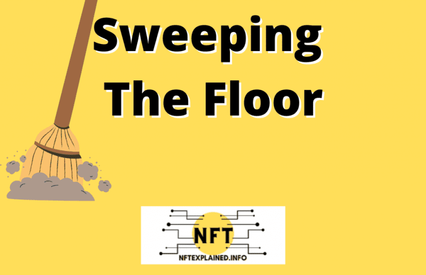 ¡Barrer el piso en el espacio NFT y aumentar el precio mínimo (EXPLICADO)!  – NFExplicado.info