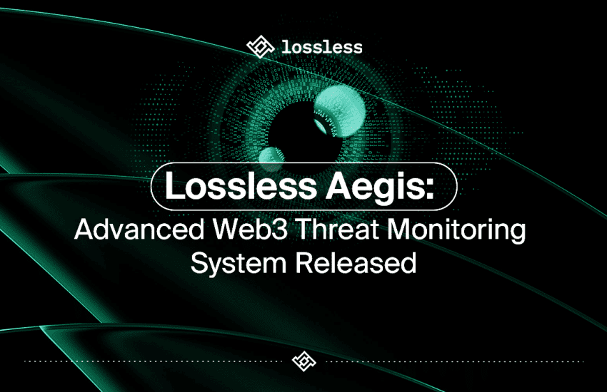 Lossless Aegis: Advanced Web3 Threat Monitoring System Release￼