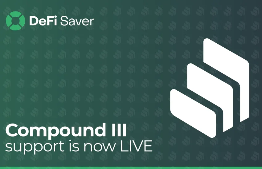 DeFi Saver Introduces the Most Complete Compound III Experience