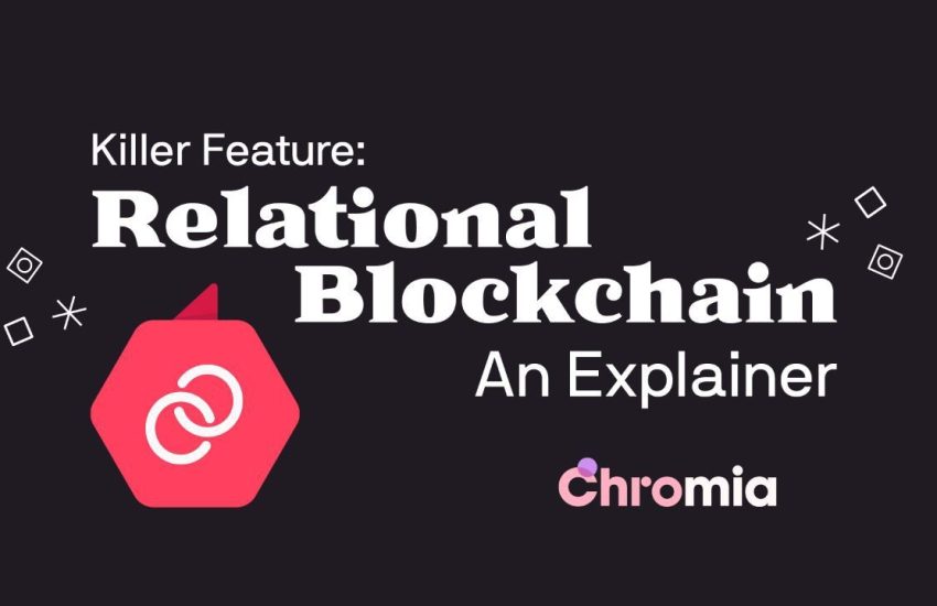 ¿Por qué Chromia (CHR) eligió producir una cadena de bloques relacional?  – CoinLive
