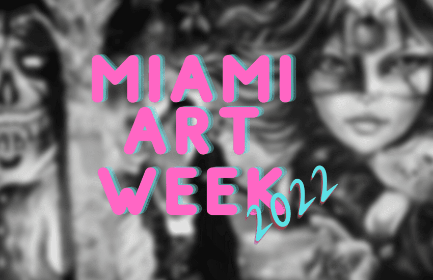 Miami Art Week 2022: NFT y Web-3 profundizan sus raíces