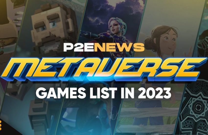 Nuestra lista de juegos del metaverso [In 2023, and Beyond…]