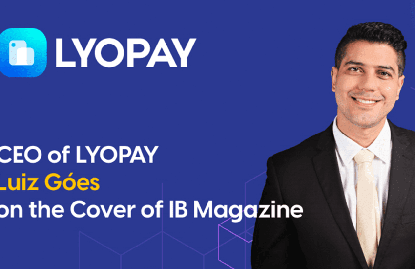 LYOPAY CEO Luiz Góes – On the Cover of IB Magazine
