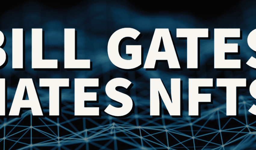 bill gates hates nfts-1
