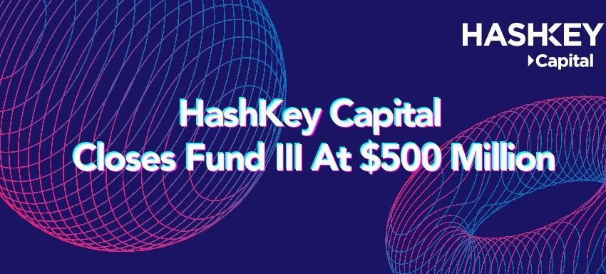 HashKey Capital complementa Fund III con $500 millones en compromisos de desarrollo de Web3