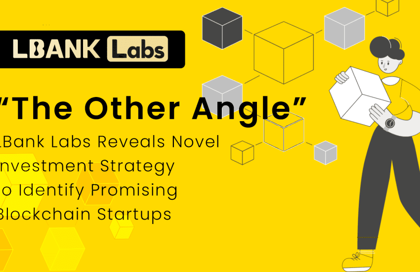 “The Other Angle”: LBank Labs Reveals Novel Investment Strategy
