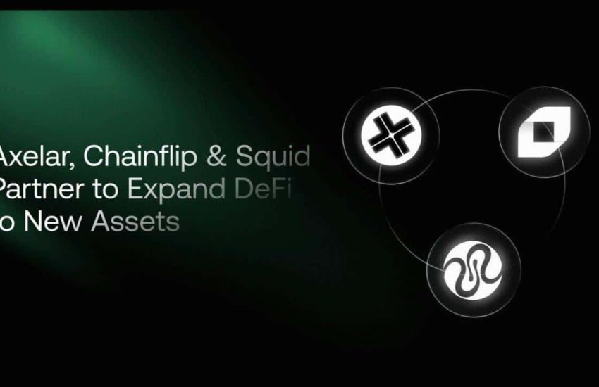 Chainflip se asocia con Axelar y Squid para expandir DeFi a nuevos activos