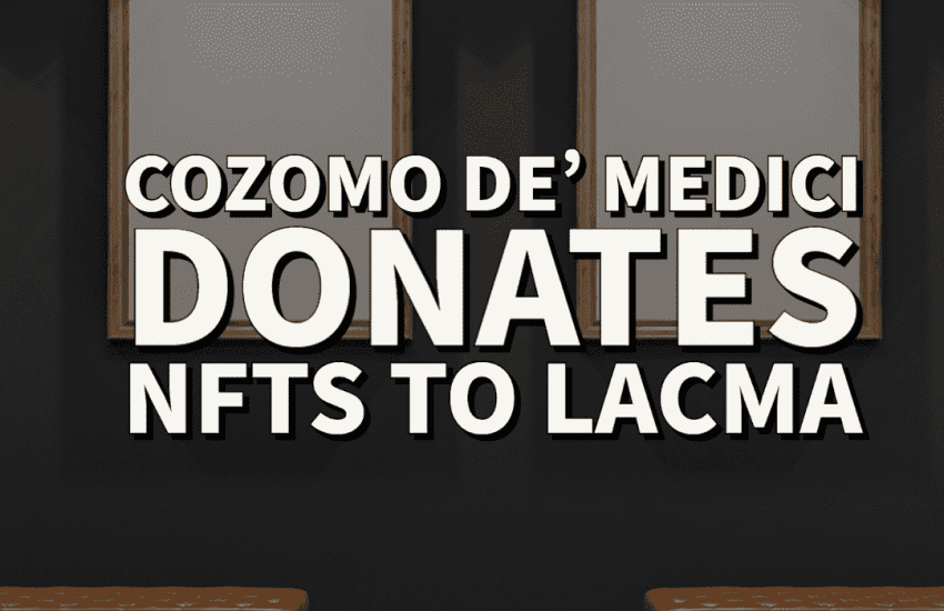 Cozomo de Medicis realiza una donación masiva |  CULTURA NFT |  Web3 Cultura NFT y Cripto Arte