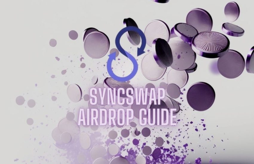 Guía de SyncSwap Token Airdrop: ¡Gana dinero gratis!