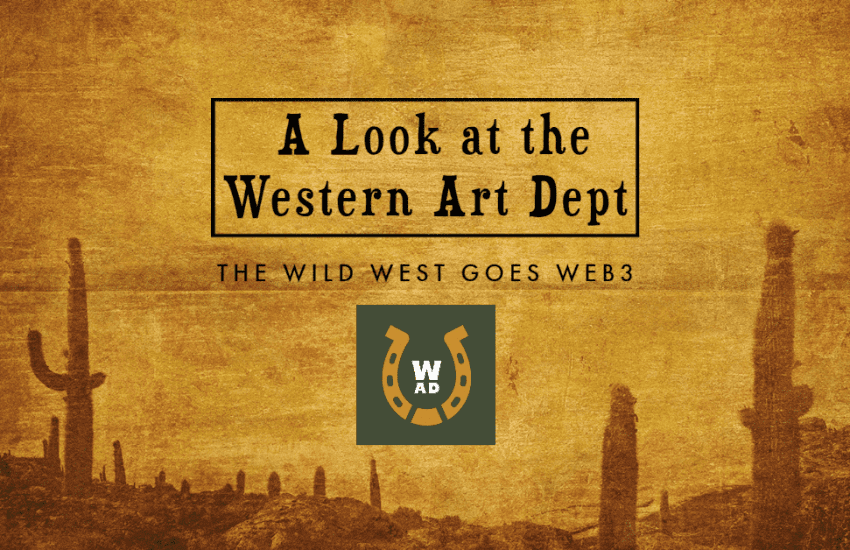 The Wild West Goes Web3: una mirada al departamento de arte occidental |  CULTURA NFT |  Noticias NFT |  Cultura Web3
