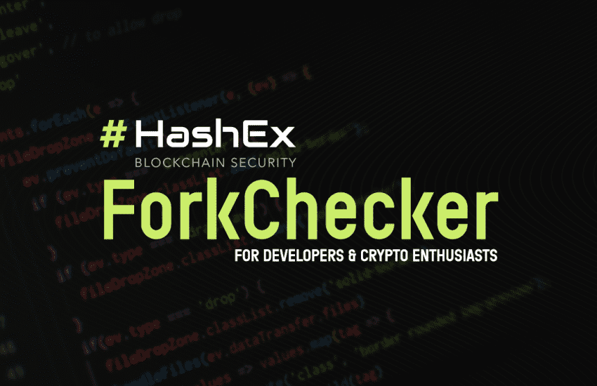 HashEx Launches ForkChecker for Developers and Crypto Enthusiasts
