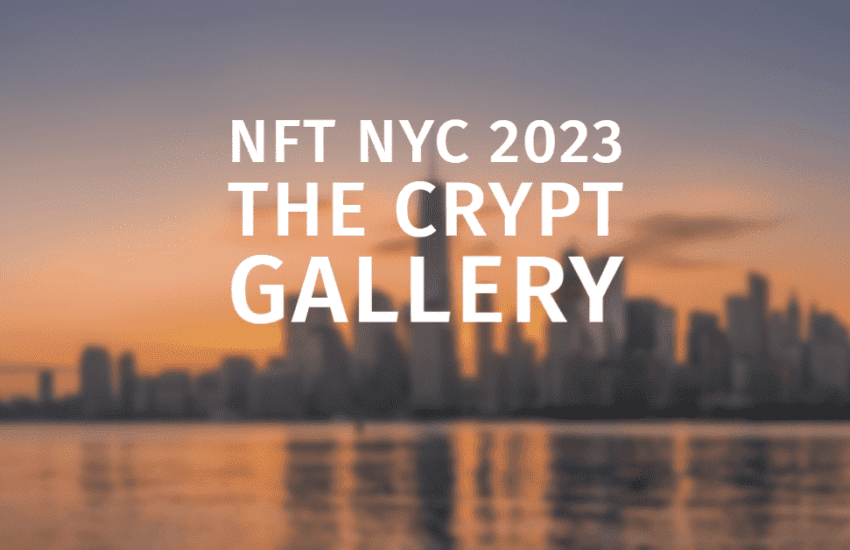 NFT NYC 2023: celebrando a los campeones del espacio NFT y el dúo visionario detrás de la galería Crypt |  CULTURA NFT |  Noticias NFT |  Cultura Web3