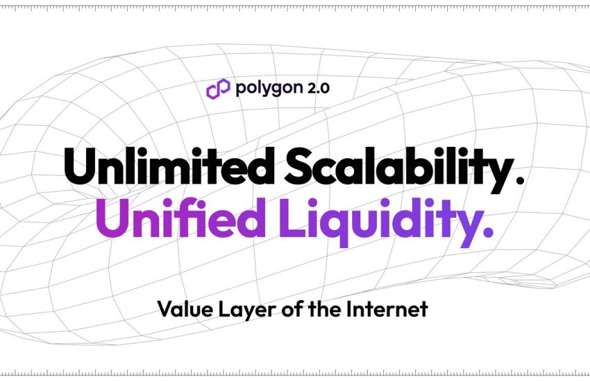 Polygon 2.0: la evolución de la capa de valor de Internet |  CULTURA NFT |  Noticias NFT |  Cultura Web3