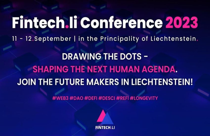 Fintech.li 2023 Conference: Connecting the Dots to Shape the Next Human Agenda