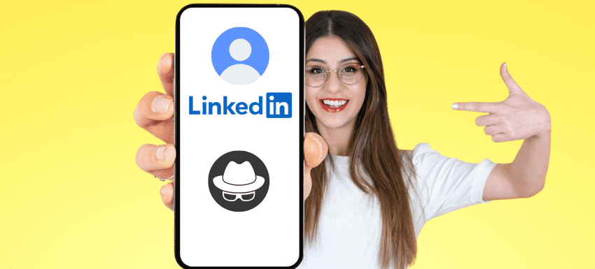 How to Hide LinkedIn Profile and Put it on Stealth Mode