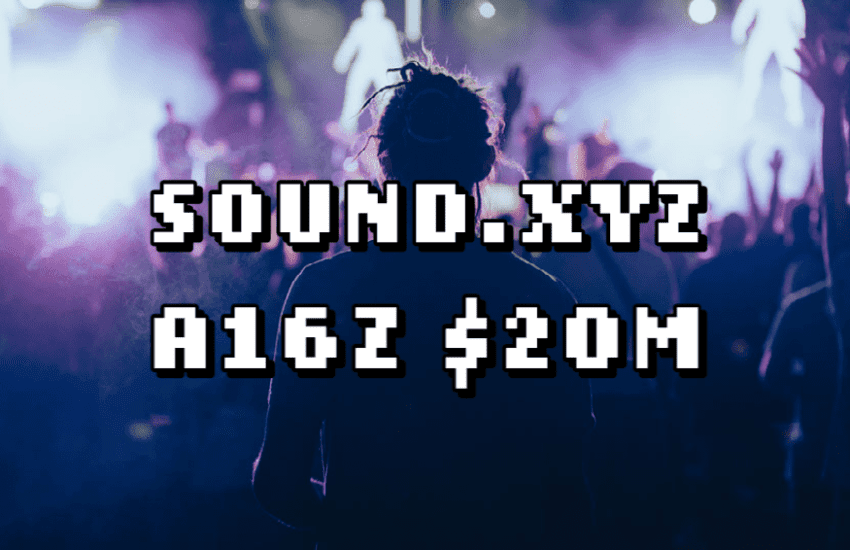 Sound.xyz muestra que VC todavía está interesado en la ronda a16z |  CULTURA NFT |  Noticias NFT |  Cultura Web3