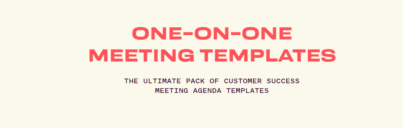 One on one meeting templates.