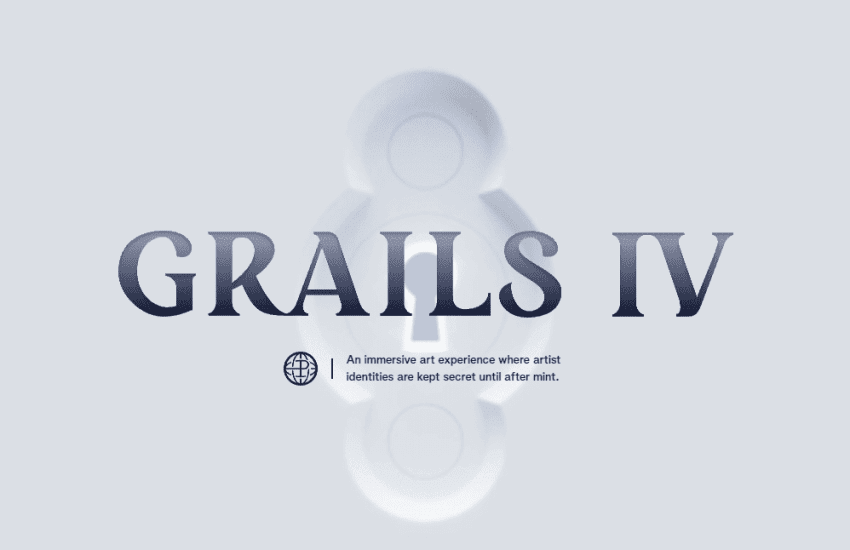 Grails IV from Proof. | NFT CULTURE | NFT News | Web3 Culture