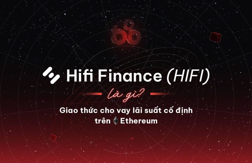 Hifi Finance – Protocolo de préstamo de precio fijo – CoinLive