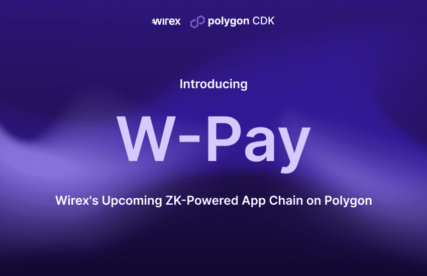 Wirex Chooses Polygon Cdk to Build Its Upcoming Payment-Focused App Chain
