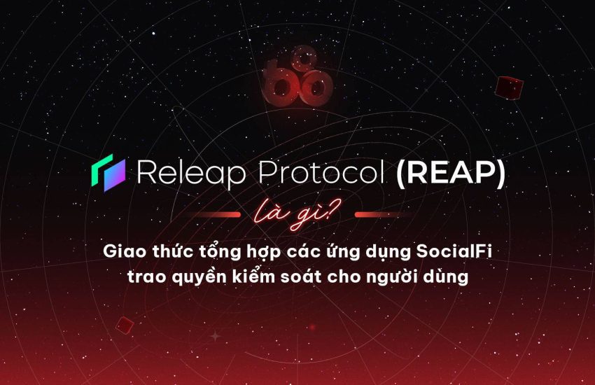 ¿Qué es el Protocolo de Releap (REAP)?  El protocolo de agregación de aplicaciones SocialFi pone la gestión en manos de los consumidores – CoinLive