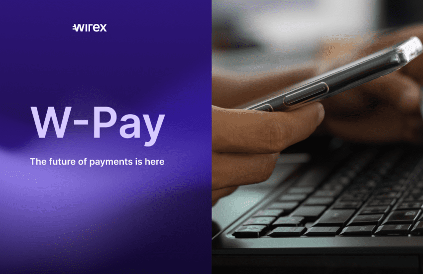 Wirex Reveals W-Pay: The Revolutionary Zk-Powered App Chain for Seamless Issuance of Non-custodial Crypto Debit Cards
